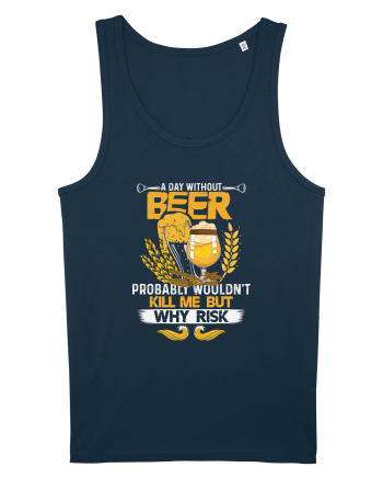 pt iubitorii de bere - A day without beer probably would not kill me Navy