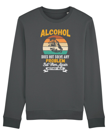pt iubitorii de bere - Alcohol does not solve any problems Anthracite