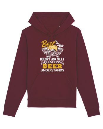 pt iubitorii de bere - Beer does not ask silly questions Burgundy