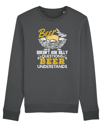 pt iubitorii de bere - Beer does not ask silly questions Anthracite