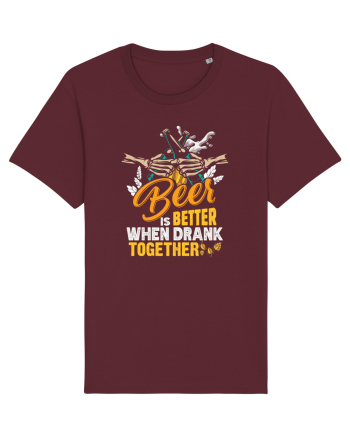 pt iubitorii de bere - Beer is better when drank together Burgundy