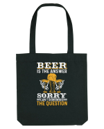 pt iubitorii de bere - Beer is the answer sorry cant remember the question Sacoșă textilă