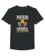 pt iubitorii de bere - Beer is the answer sorry cant remember the question Tricou mânecă scurtă guler larg Bărbat Skater