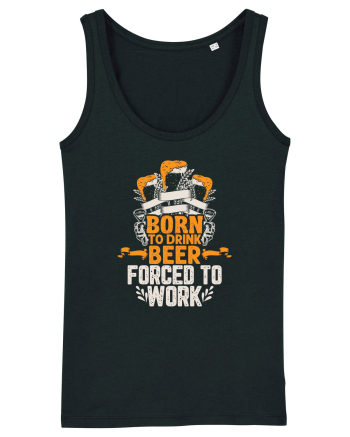 pt iubitorii de bere - Born to drink beer forced to work Black