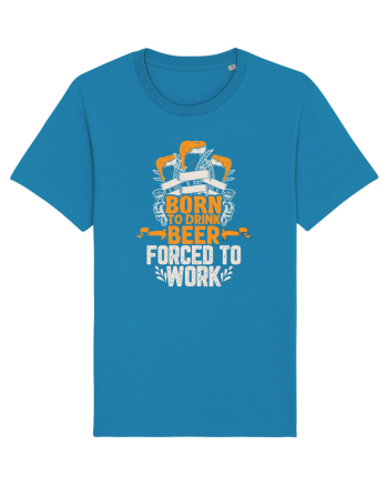 pt iubitorii de bere - Born to drink beer forced to work Azur