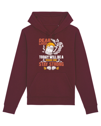 pt iubitorii de bere - Dear liver stay strong Burgundy