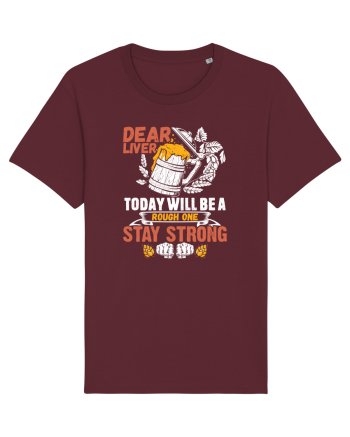 pt iubitorii de bere - Dear liver stay strong Burgundy