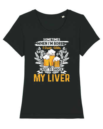 pt iubitorii de bere - I drink water just to shock my liver Black