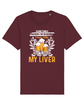 pt iubitorii de bere - I drink water just to shock my liver Burgundy
