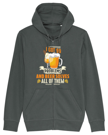 pt iubitorii de bere - I got 99 problems and beer solves all of them Anthracite