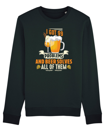 pt iubitorii de bere - I got 99 problems and beer solves all of them Black