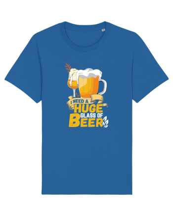 pt iubitorii de bere - I need a huge glass of beer Royal Blue