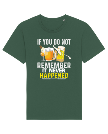 pt iubitorii de bere - If you do not remember it never happened Bottle Green