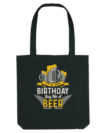 pt iubitorii de bere - It is my birthday buy me a beer Black