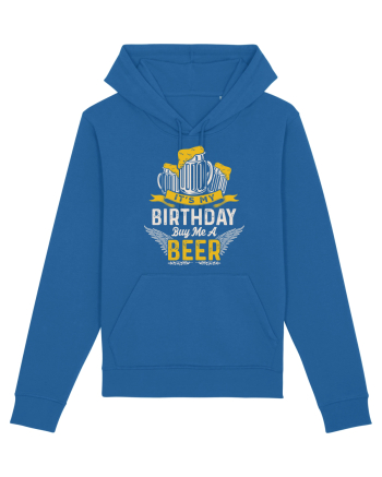 pt iubitorii de bere - It is my birthday buy me a beer Royal Blue