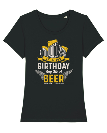 pt iubitorii de bere - It is my birthday buy me a beer Black