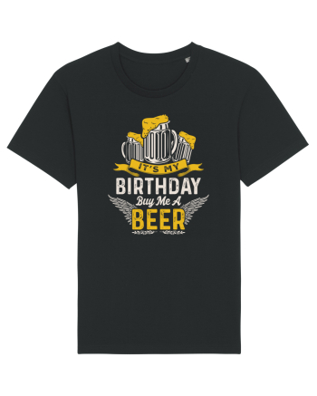 pt iubitorii de bere - It is my birthday buy me a beer Black