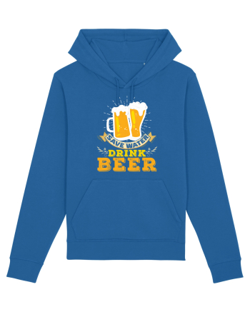 pt iubitorii de bere - Save water drink beer Royal Blue