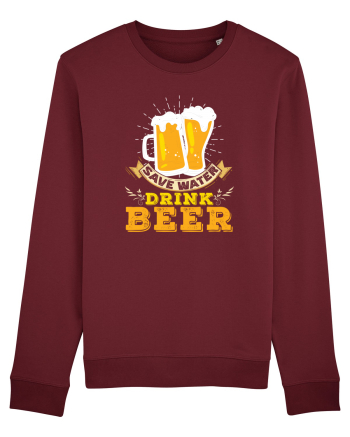 pt iubitorii de bere - Save water drink beer Burgundy