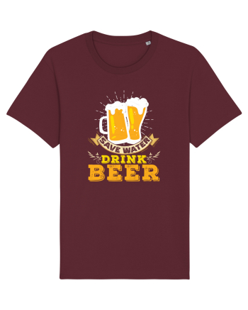 pt iubitorii de bere - Save water drink beer Burgundy