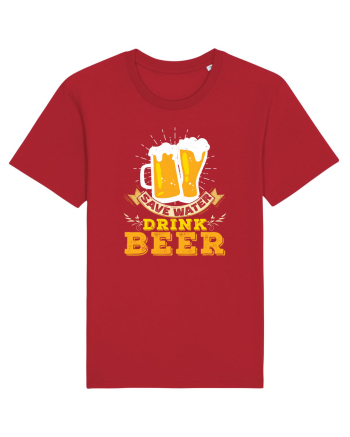 pt iubitorii de bere - Save water drink beer Red