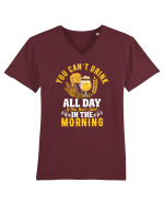 pt iubitorii de bere - You cannot drink all day Tricou mânecă scurtă guler V Bărbat Presenter