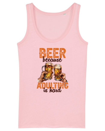 pt iubitorii de bere - Beer because adulting is hard Cotton Pink