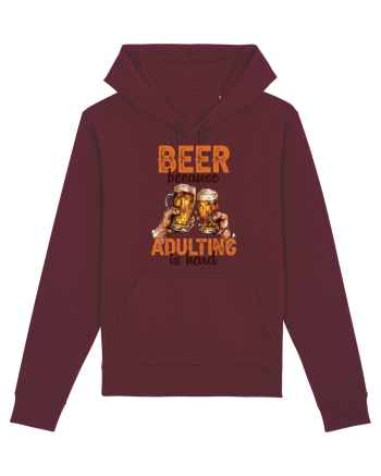 pt iubitorii de bere - Beer because adulting is hard Burgundy