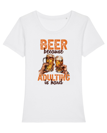 pt iubitorii de bere - Beer because adulting is hard White