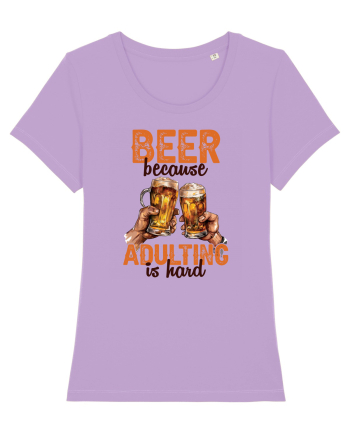 pt iubitorii de bere - Beer because adulting is hard Lavender Dawn