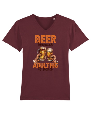 pt iubitorii de bere - Beer because adulting is hard Burgundy