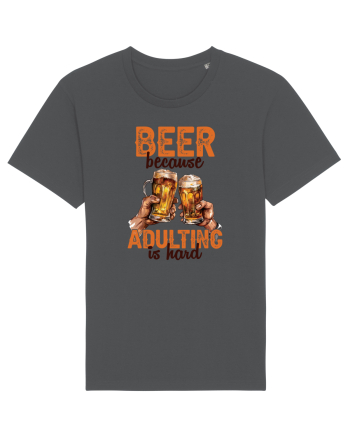 pt iubitorii de bere - Beer because adulting is hard Anthracite