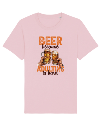 pt iubitorii de bere - Beer because adulting is hard Cotton Pink