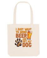 pt iubitorii de bere - I just want to drink beer and pet my dog Sacoșă textilă