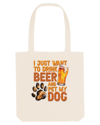 pt iubitorii de bere - I just want to drink beer and pet my dog Natural