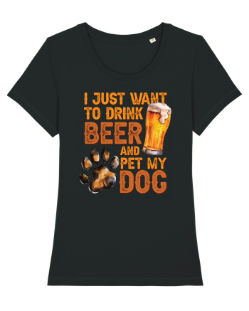 pt iubitorii de bere - I just want to drink beer and pet my dog Black