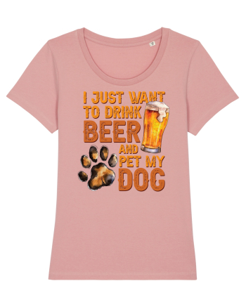 pt iubitorii de bere - I just want to drink beer and pet my dog Canyon Pink