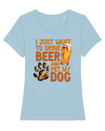 pt iubitorii de bere - I just want to drink beer and pet my dog Sky Blue