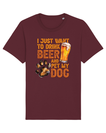 pt iubitorii de bere - I just want to drink beer and pet my dog Burgundy