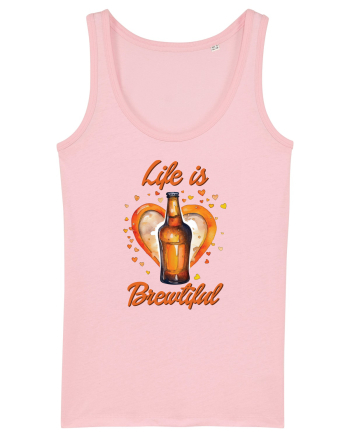 pt iubitorii de bere - Life is brewtiful Cotton Pink