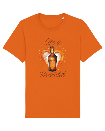 pt iubitorii de bere - Life is brewtiful Bright Orange