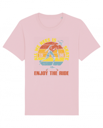 All We Need Is Skate Skateboarding Cotton Pink