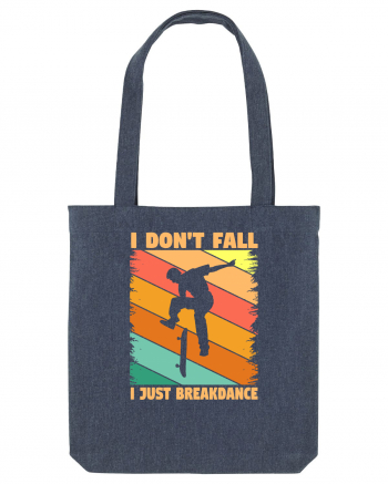 I Don't Fall I Just Brakedance Vintage Skateboarder Midnight Blue