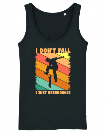 I Don't Fall I Just Brakedance Vintage Skateboarder Black