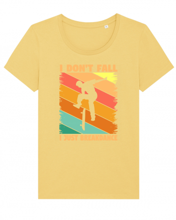 I Don't Fall I Just Brakedance Vintage Skateboarder Jojoba