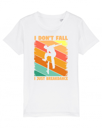 I Don't Fall I Just Brakedance Vintage Skateboarder White