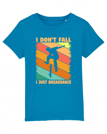 I Don't Fall I Just Brakedance Vintage Skateboarder Azur