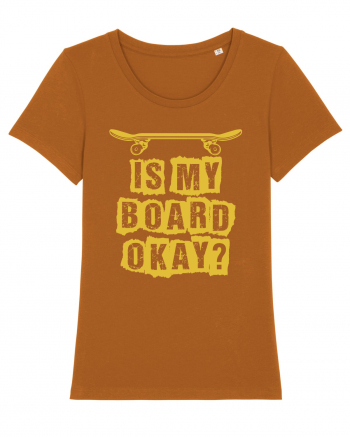 Is My Board Okay Funny Skateboarding Upside Roasted Orange