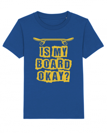 Is My Board Okay Funny Skateboarding Upside Majorelle Blue