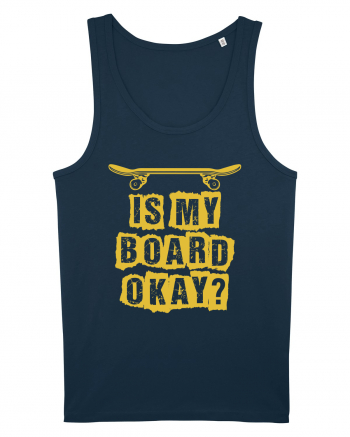 Is My Board Okay Funny Skateboarding Upside Navy